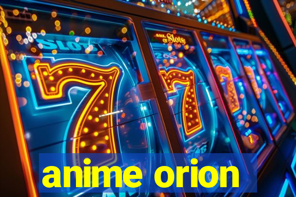 anime orion